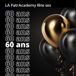 Le Fabiez-vous ? La Fab'Academy souffle ses 60 bougies !